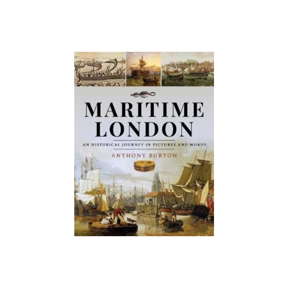 Pen & Sword Books Ltd Maritime London (inbunden, eng)