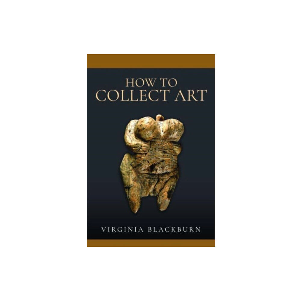 Pen & Sword Books Ltd How to Collect Art (inbunden, eng)