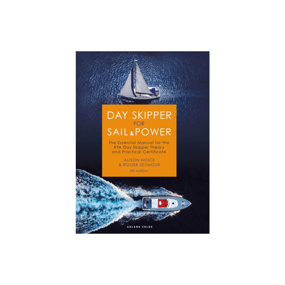 Bloomsbury Publishing PLC Day Skipper for Sail and Power (inbunden, eng)