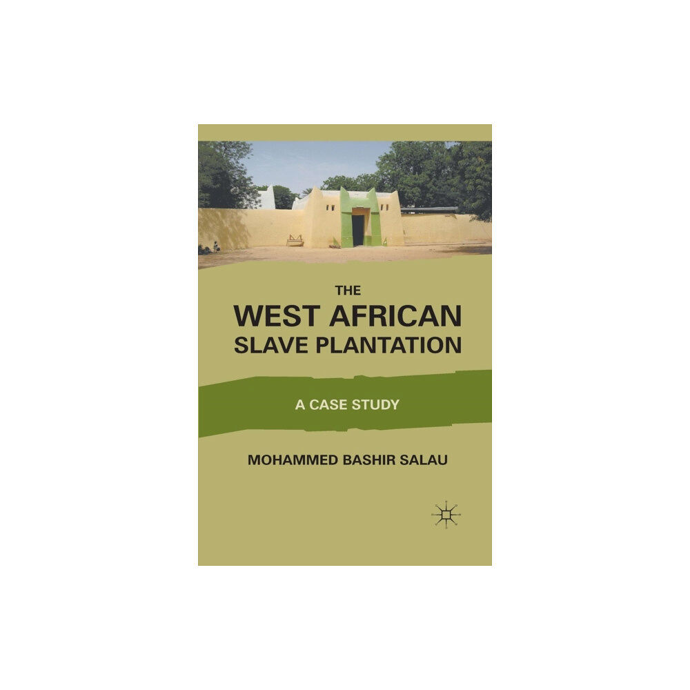 Palgrave macmillan The West African Slave Plantation (häftad, eng)