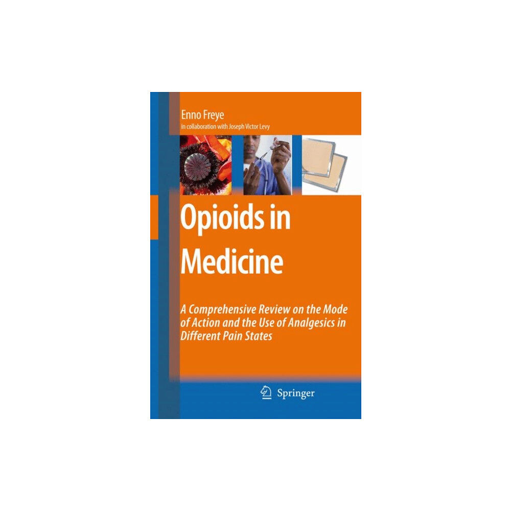 Springer-Verlag New York Inc. Opioids in Medicine (inbunden, eng)