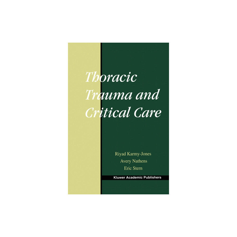 Springer-Verlag New York Inc. Thoracic Trauma and Critical Care (inbunden, eng)