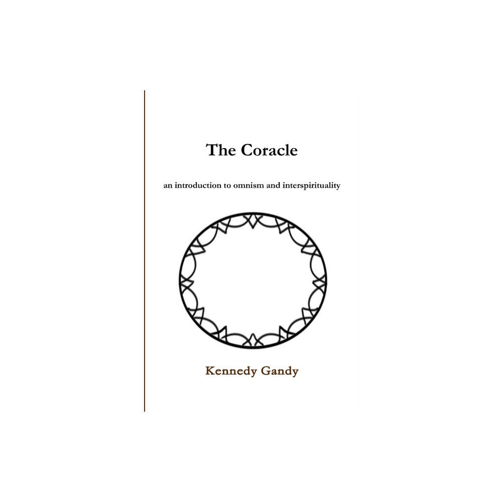 Lulu.com The Coracle an introduction to omnism and interspirituality (häftad, eng)