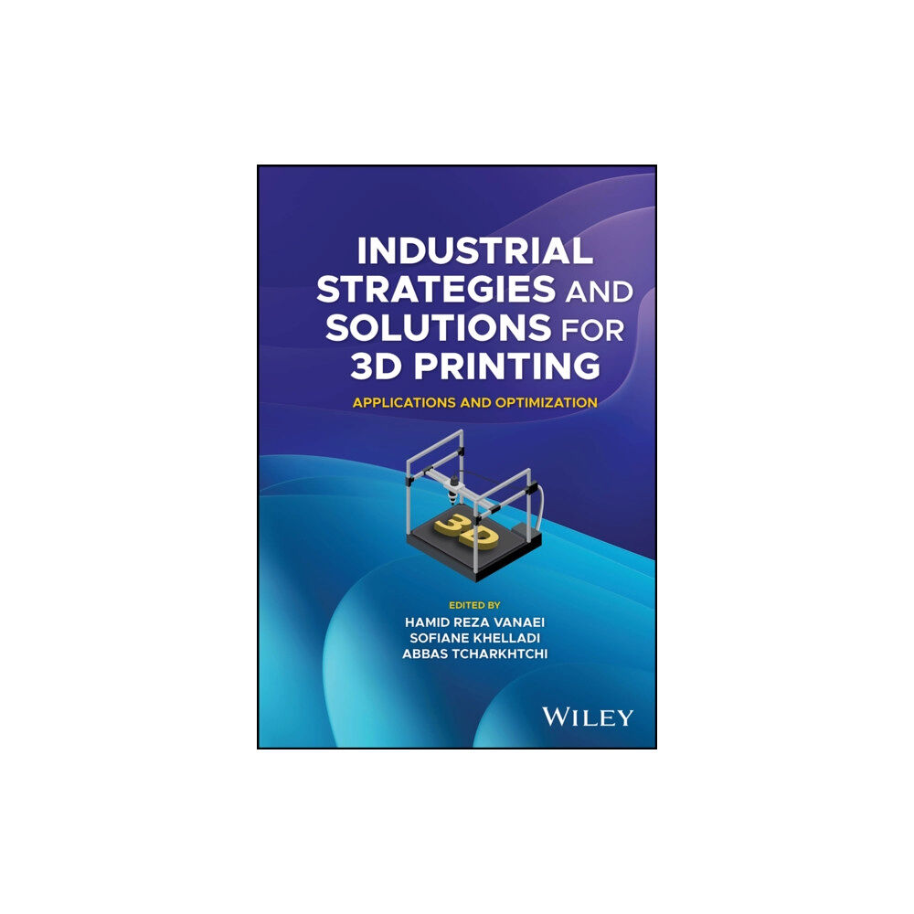 John Wiley & Sons Inc Industrial Strategies and Solutions for 3D Printing (inbunden, eng)