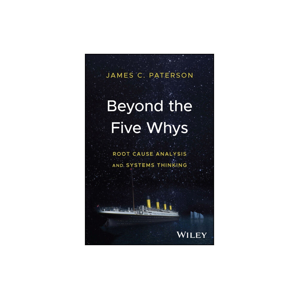 John Wiley & Sons Inc Beyond the Five Whys (inbunden, eng)