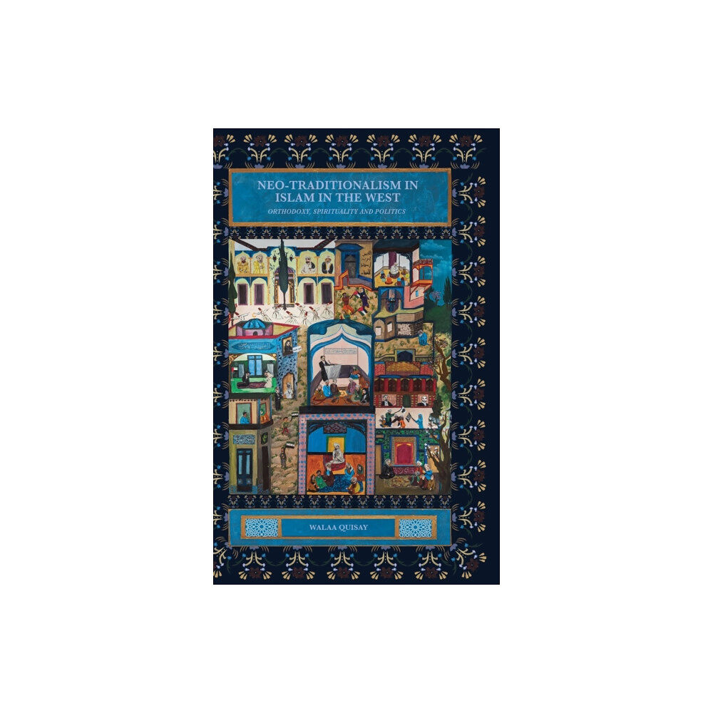 Edinburgh university press Neo-Traditionalism in Islam in the West (inbunden, eng)