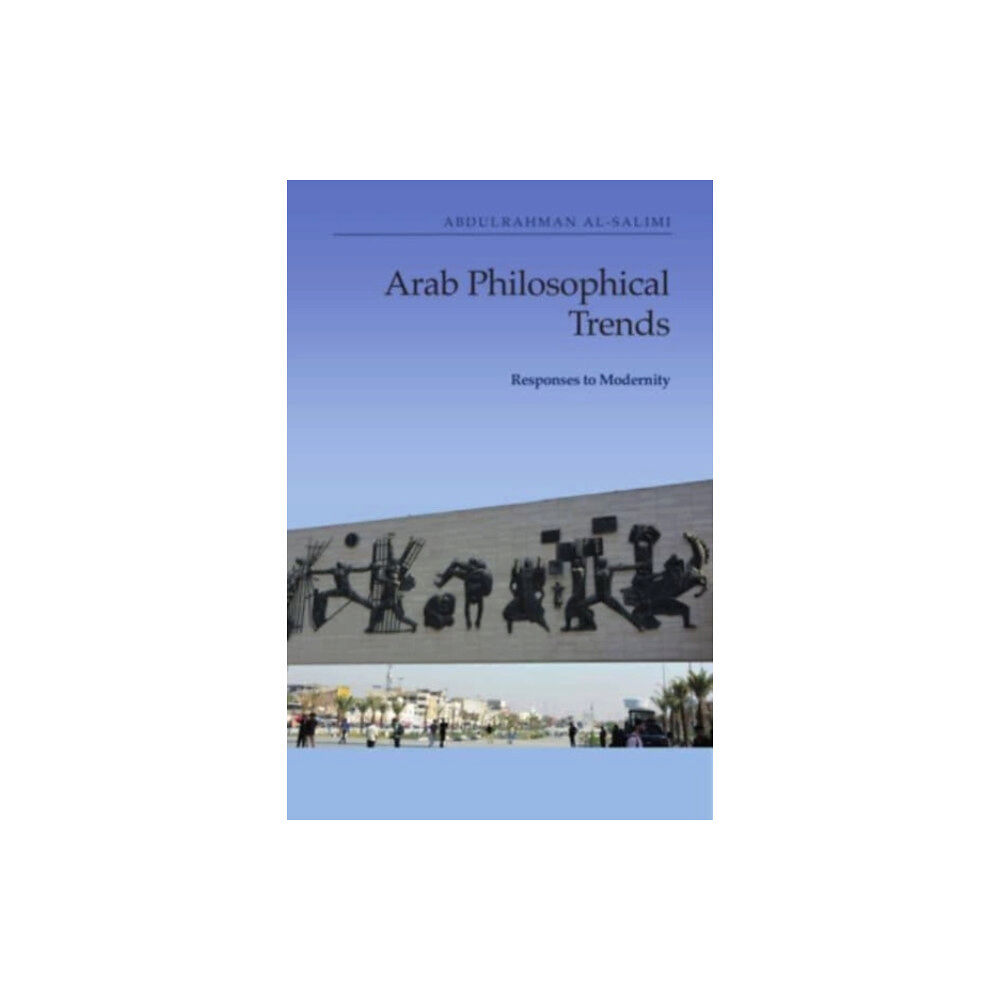 Edinburgh university press Arab Philosophical Trends (inbunden, eng)