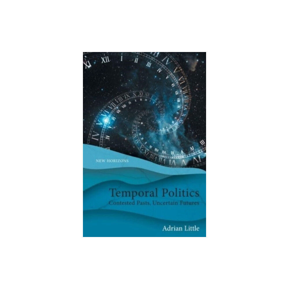 Edinburgh university press Temporal Politics (häftad, eng)