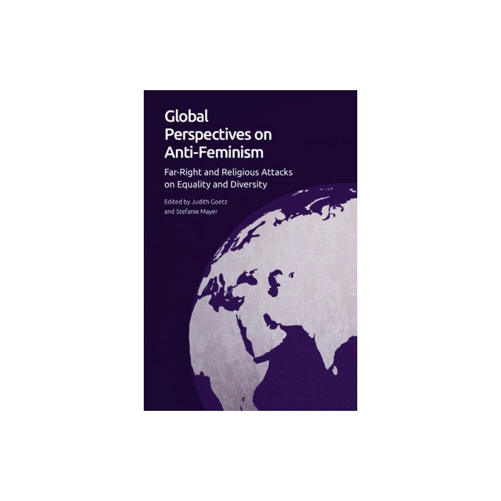 Edinburgh university press Global Perspectives on Anti-Feminism (inbunden, eng)