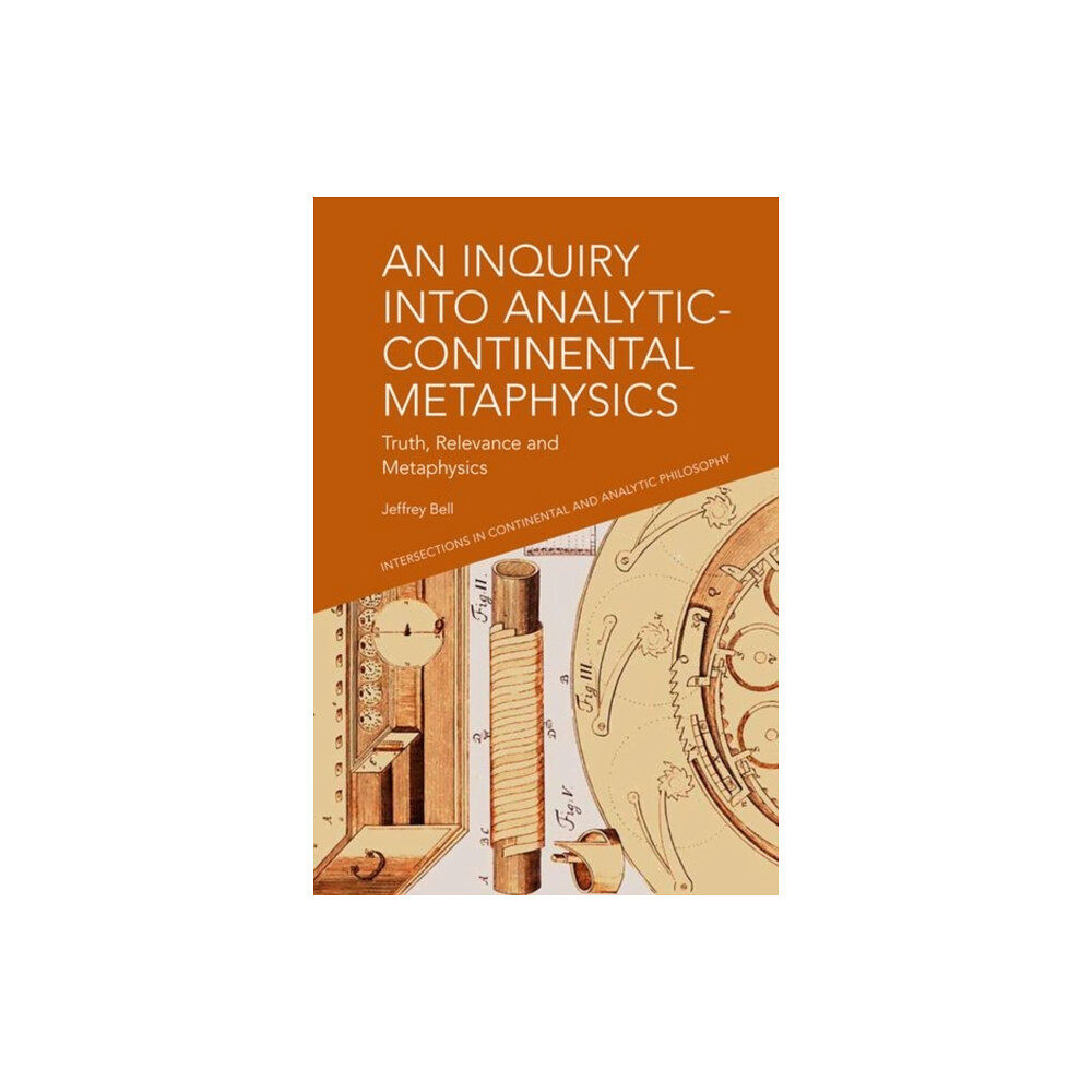 Edinburgh university press An Inquiry into Analytic-Continental Metaphysics (inbunden, eng)