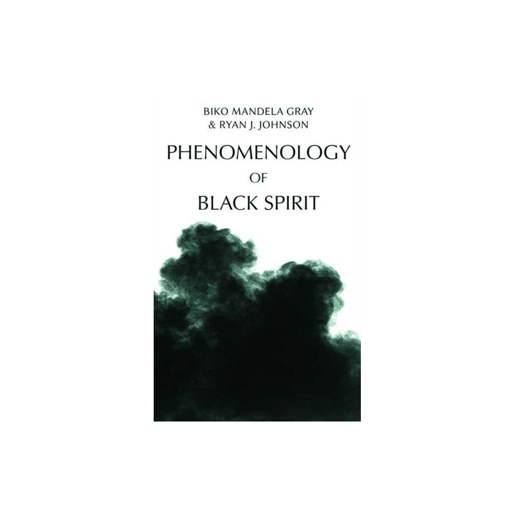 Edinburgh university press Phenomenology of Black Spirit (inbunden, eng)