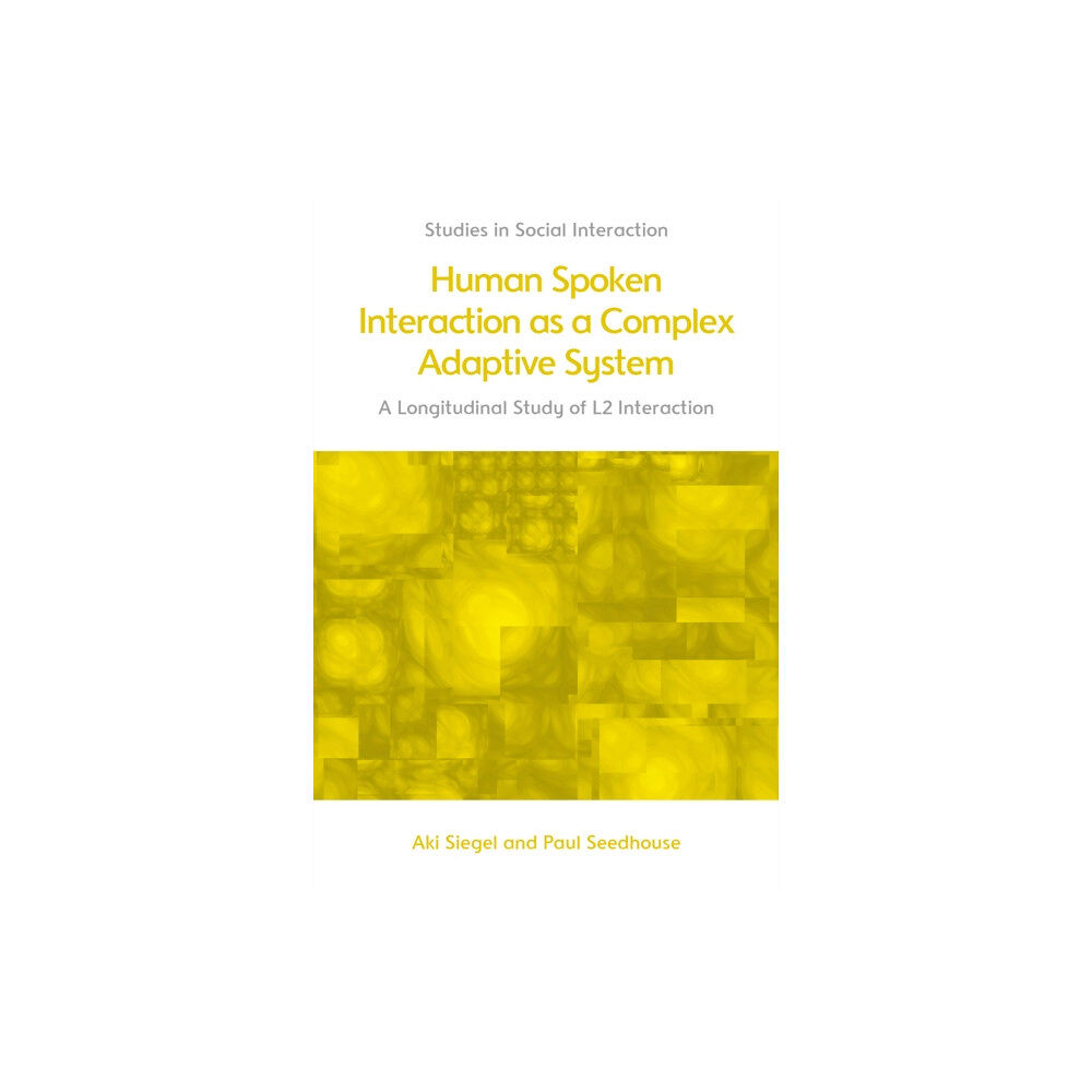 Edinburgh university press Human Spoken Interaction as a Complex Adaptive System (inbunden, eng)