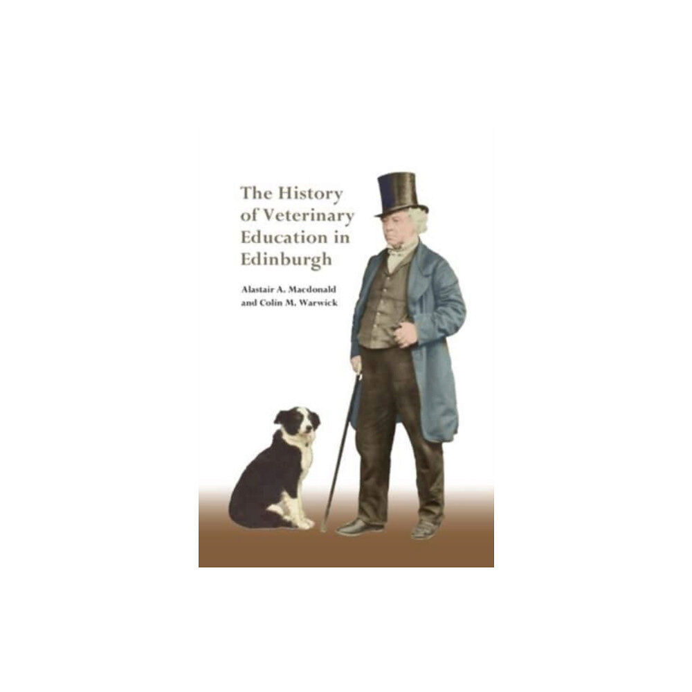 Edinburgh university press The History of Veterinary Education in Edinburgh (häftad, eng)