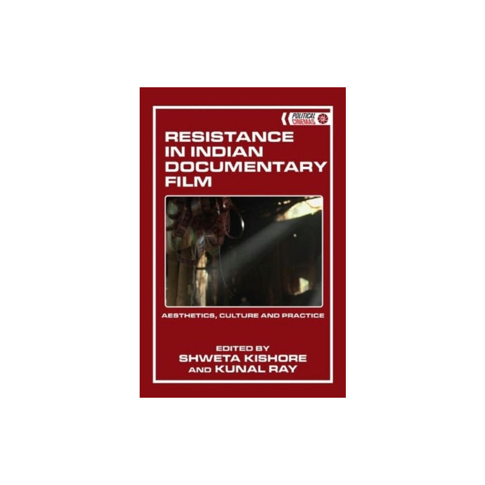 Edinburgh university press Resistance in Indian Documentary Film (inbunden, eng)