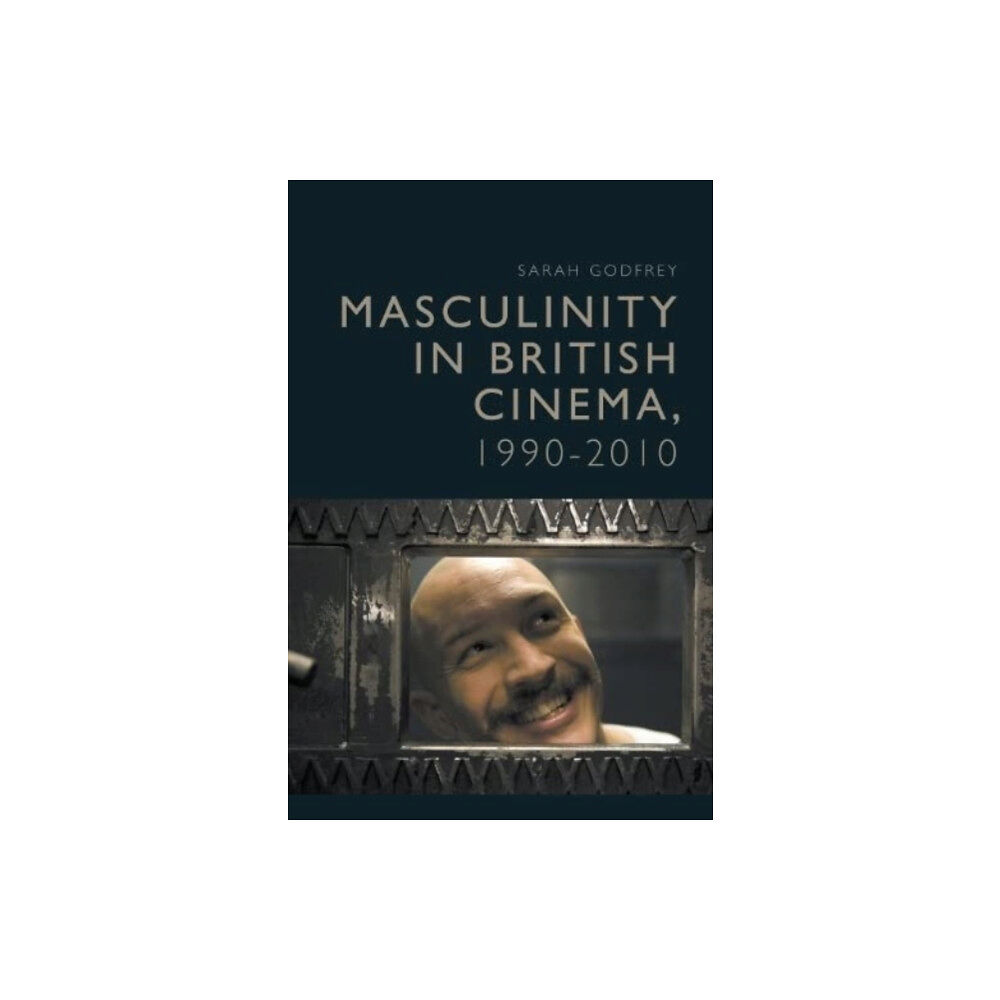 Edinburgh university press Masculinity in British Cinema, 1990-2010 (häftad, eng)