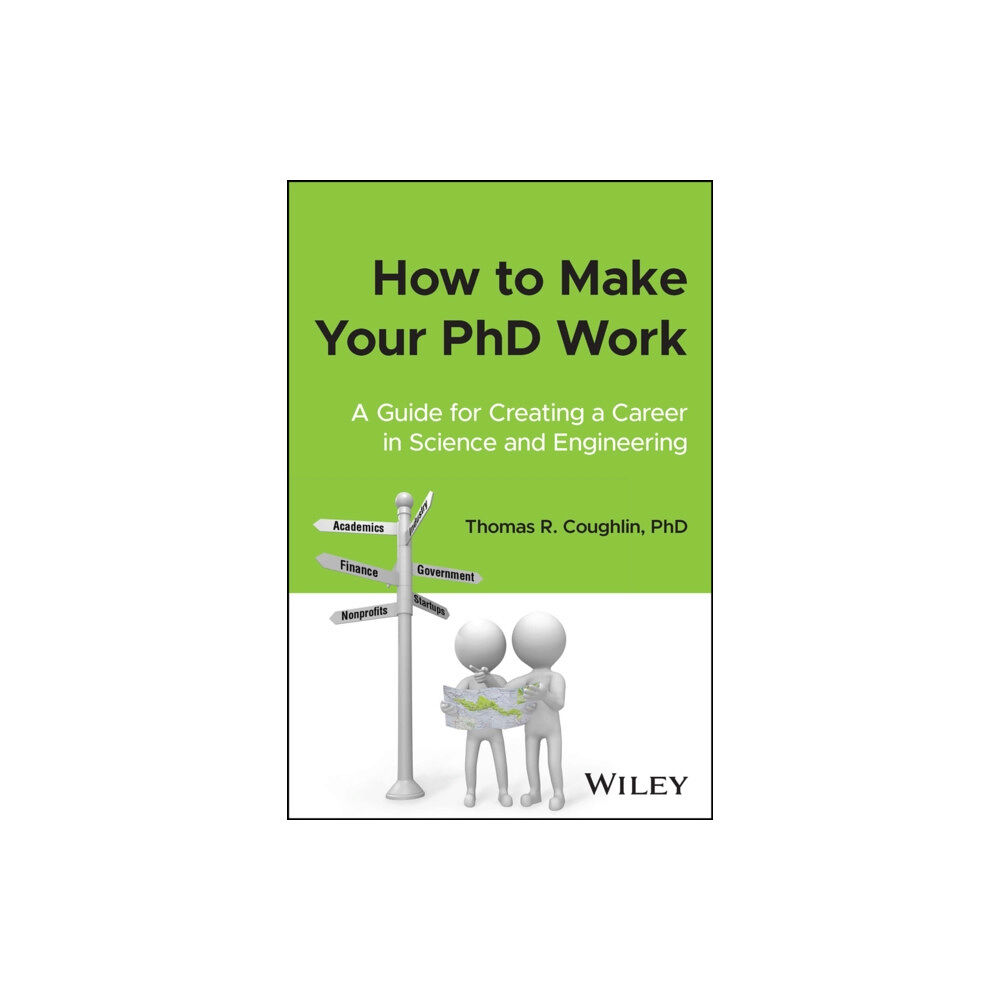 John Wiley & Sons Inc How to Make Your PhD Work (häftad, eng)