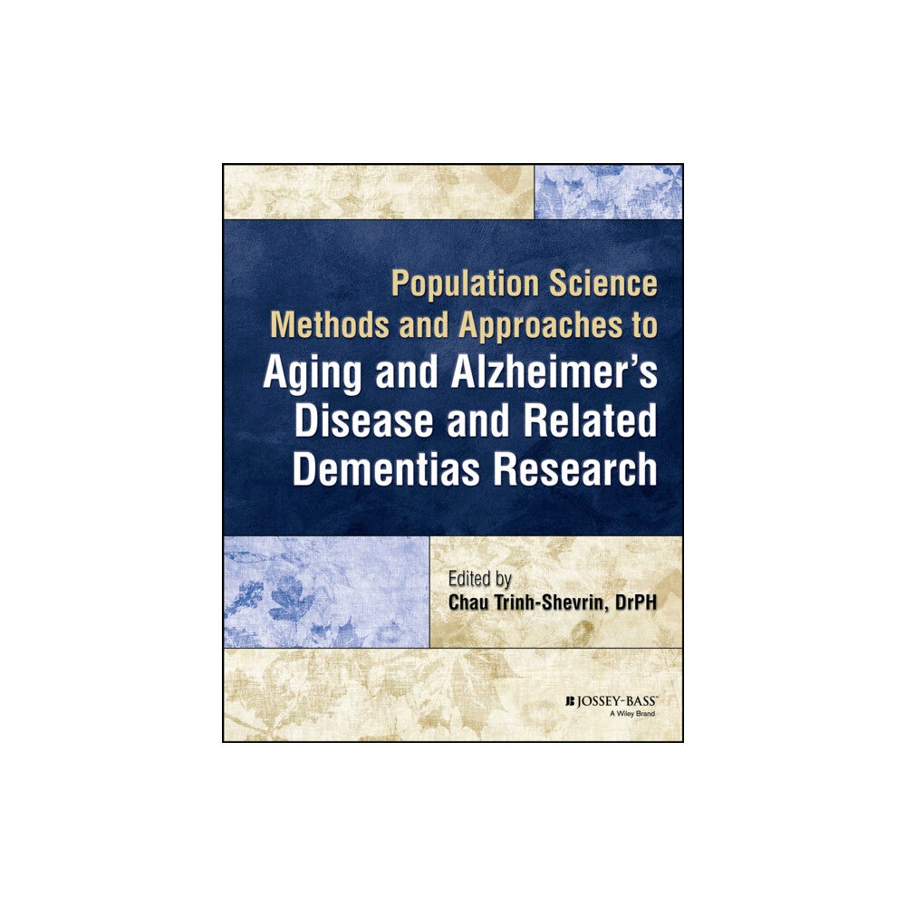 John Wiley & Sons Inc Population Science Methods and Approaches to Aging and Alzheimer's Disease and Related Dementias Research (häftad, eng)