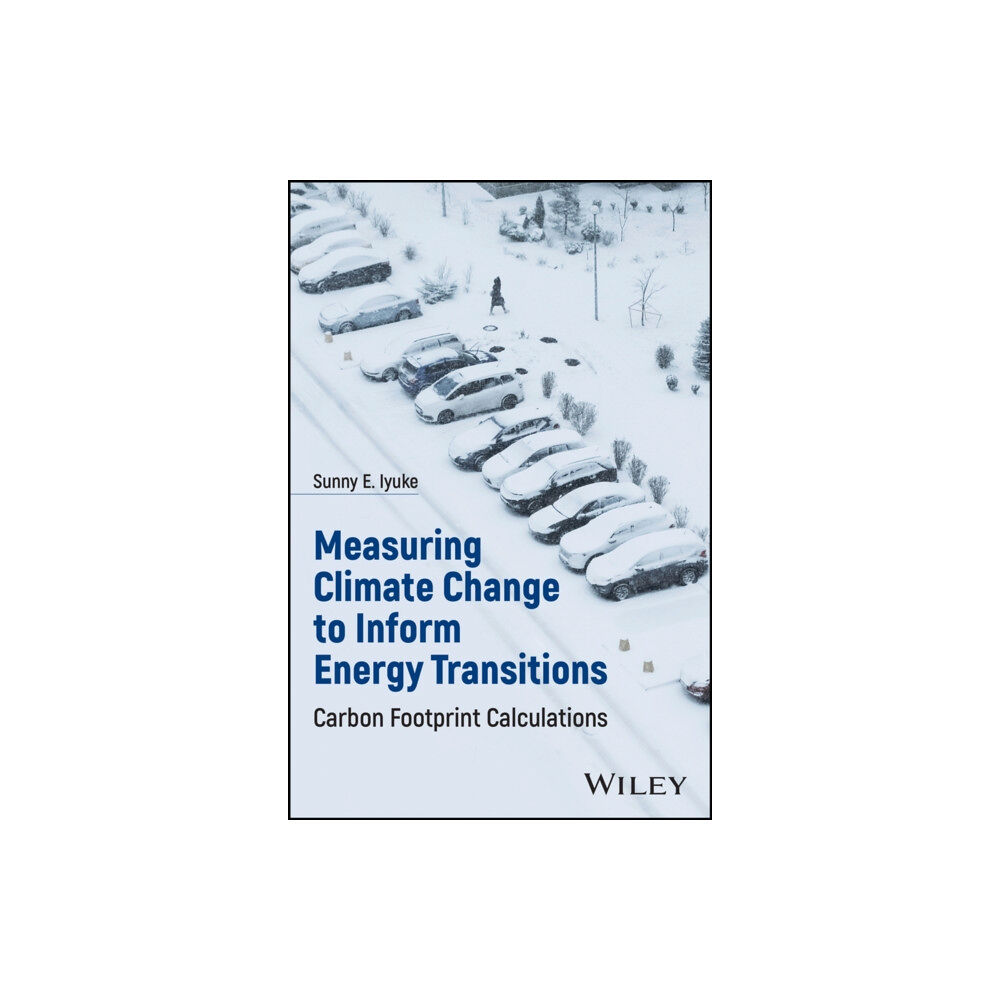 John Wiley & Sons Inc Measuring Climate Change to Inform Energy Transitions (inbunden, eng)