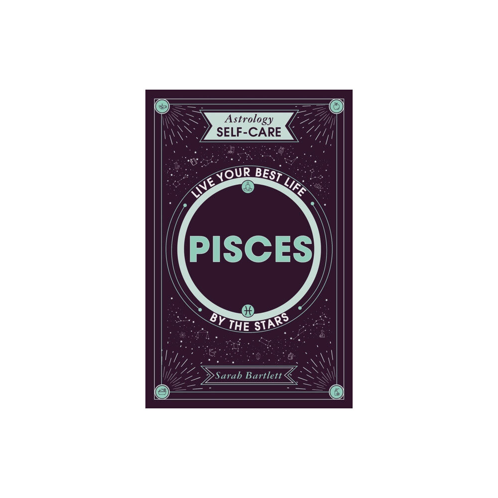 Hodder & Stoughton Astrology Self-Care: Pisces (inbunden, eng)