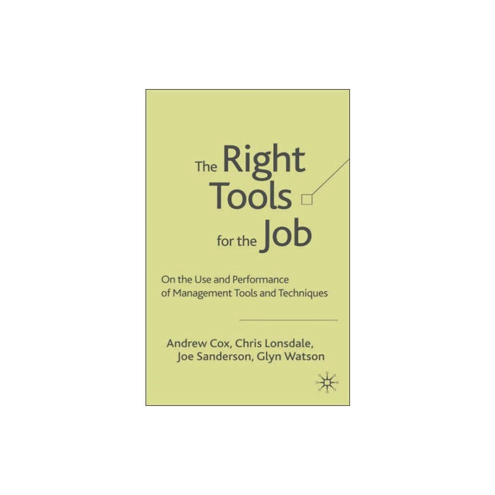 Palgrave USA The Right Tools for the Job (inbunden, eng)