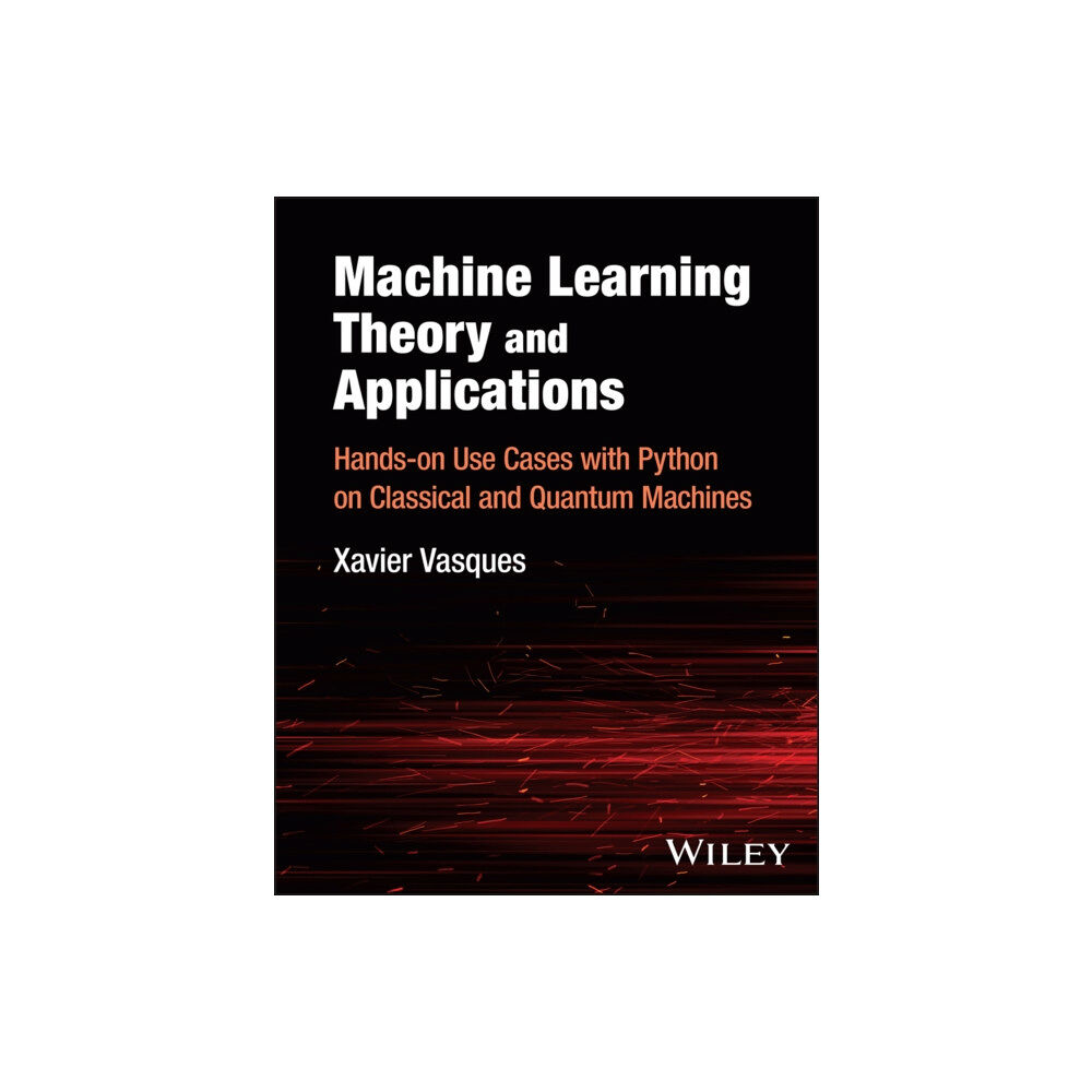 John Wiley & Sons Inc Machine Learning Theory and Applications (inbunden, eng)