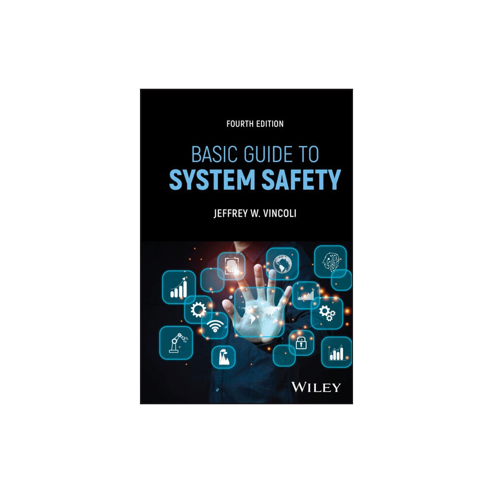 John Wiley & Sons Inc Basic Guide to System Safety (inbunden, eng)