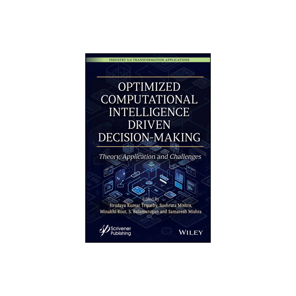 John Wiley & Sons Inc Optimized Computational Intelligence Driven Decision-Making (inbunden, eng)