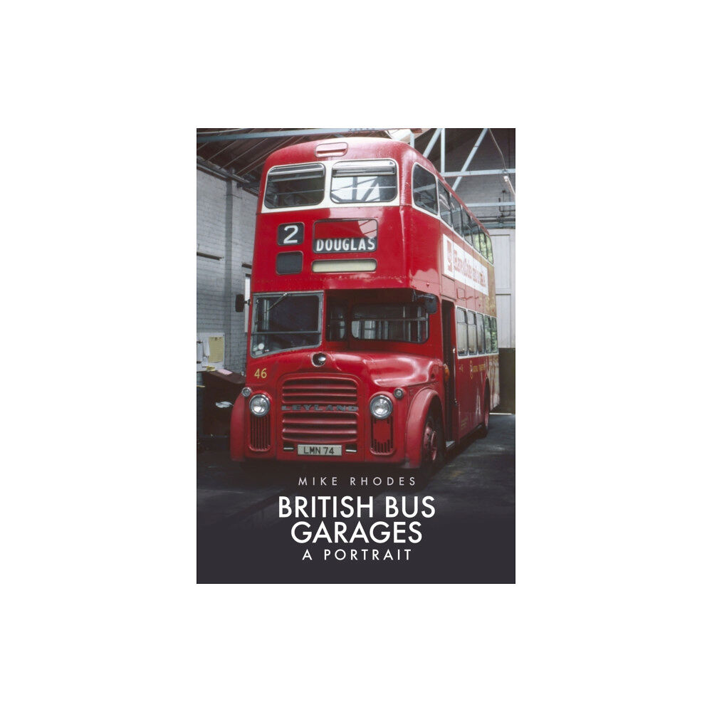 Amberley Publishing British Bus Garages (häftad, eng)