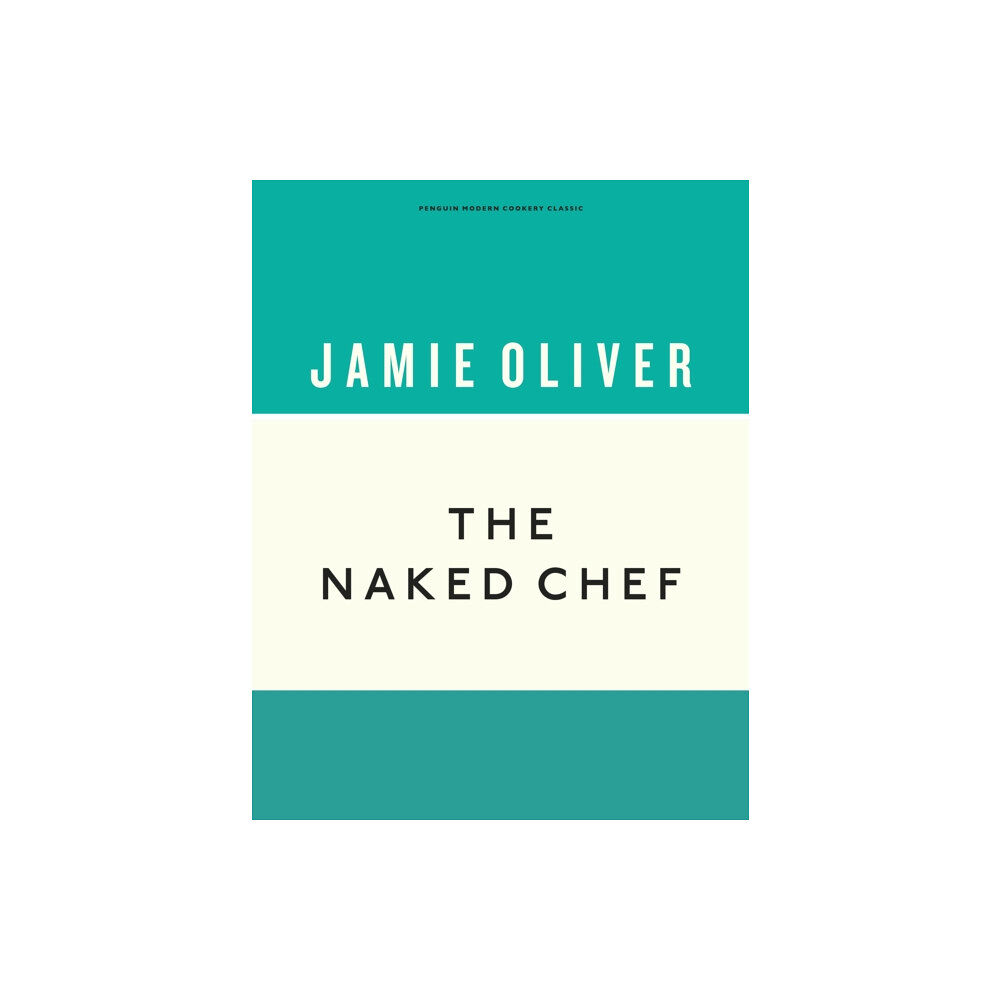 Penguin books ltd The Naked Chef (inbunden, eng)