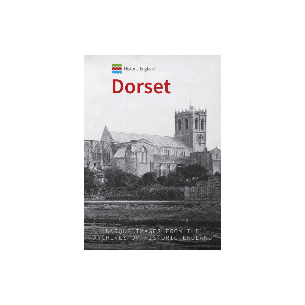 Amberley Publishing Historic England: Dorset (häftad, eng)