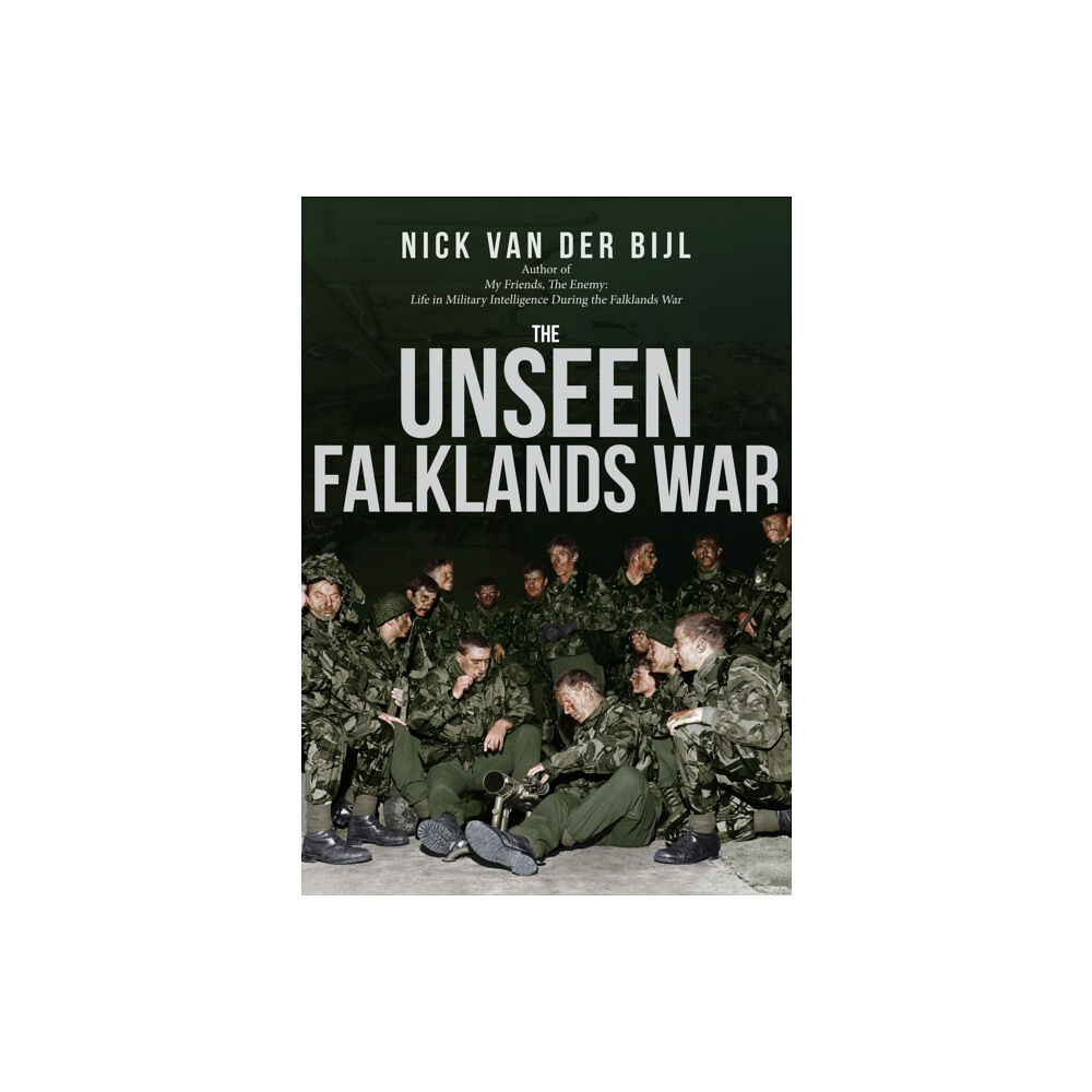 Amberley Publishing The Unseen Falklands War (häftad, eng)