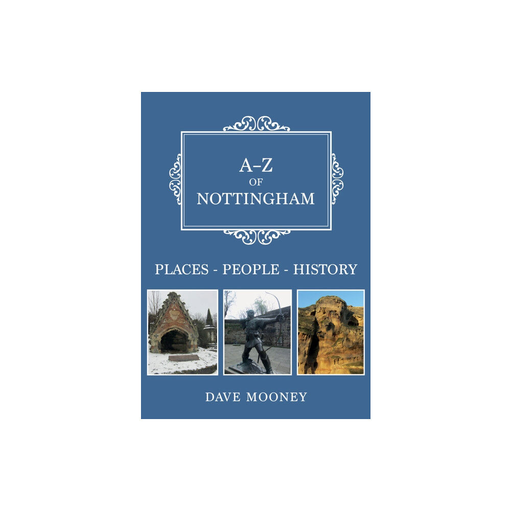 Amberley Publishing A-Z of Nottingham (häftad, eng)