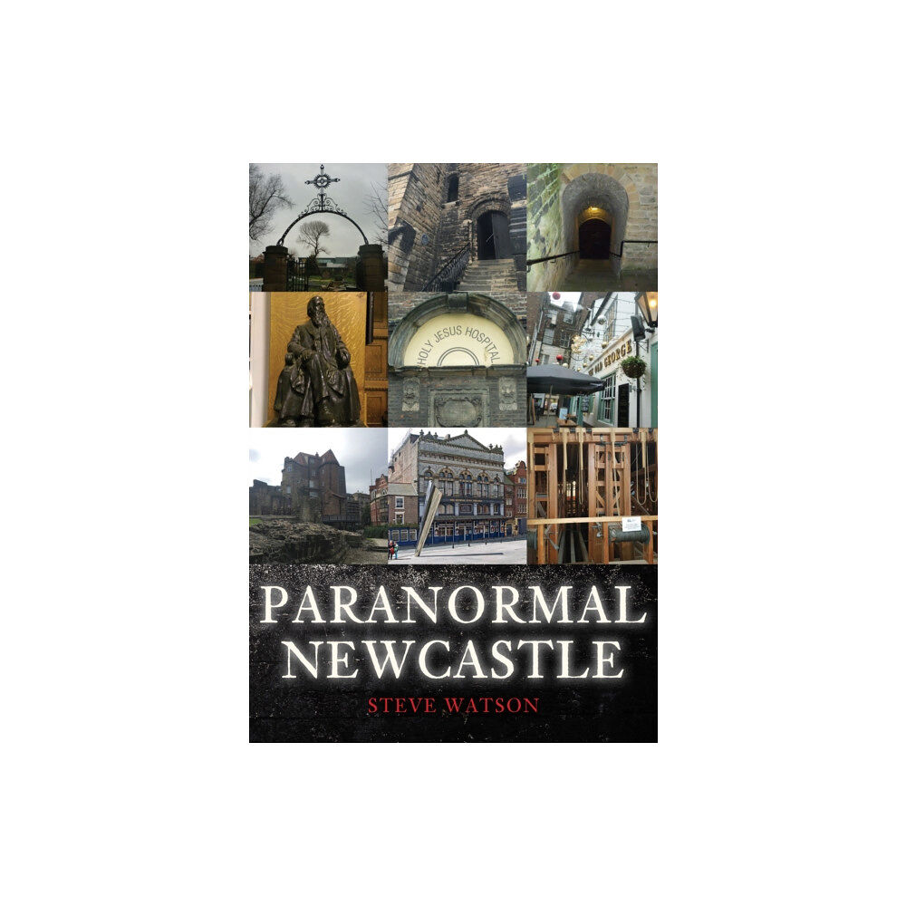 Amberley Publishing Paranormal Newcastle (häftad, eng)