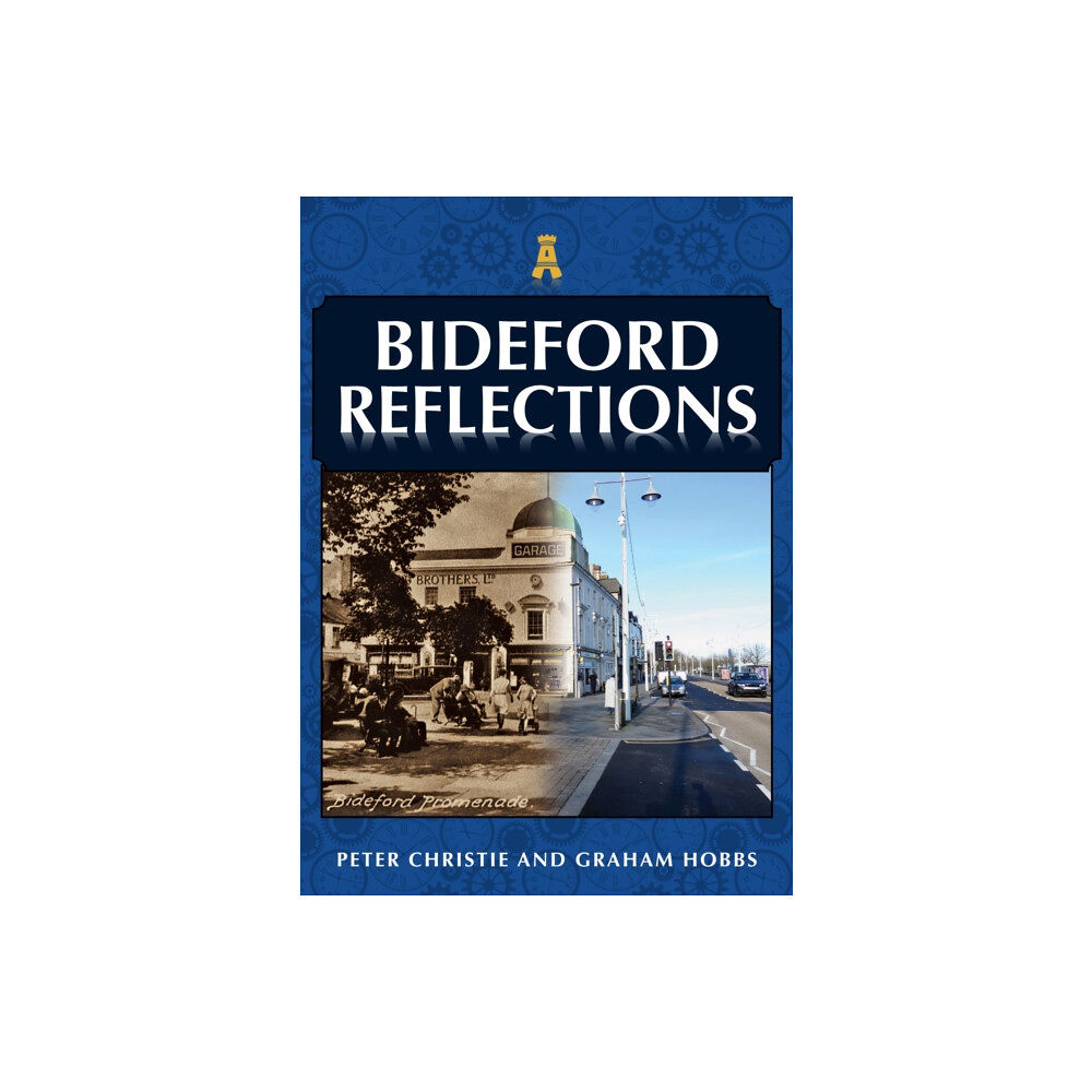 Amberley Publishing Bideford Reflections (häftad, eng)