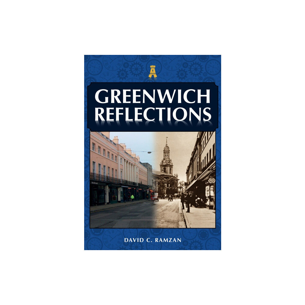 Amberley Publishing Greenwich Reflections (häftad, eng)