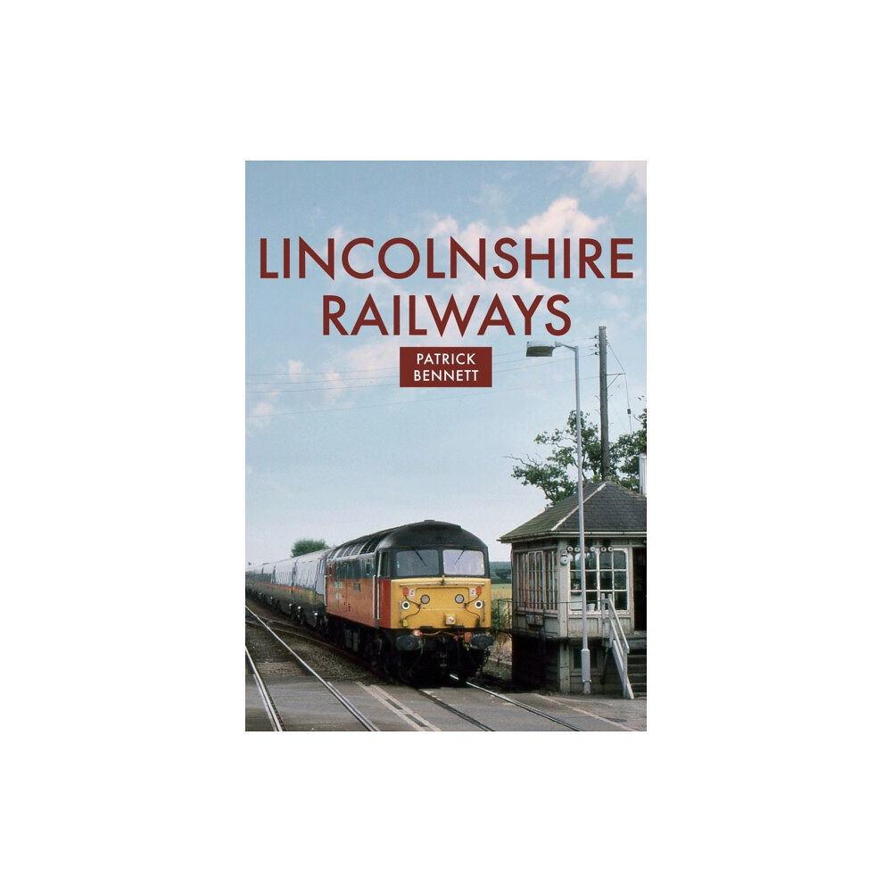 Amberley Publishing Lincolnshire Railways (häftad, eng)