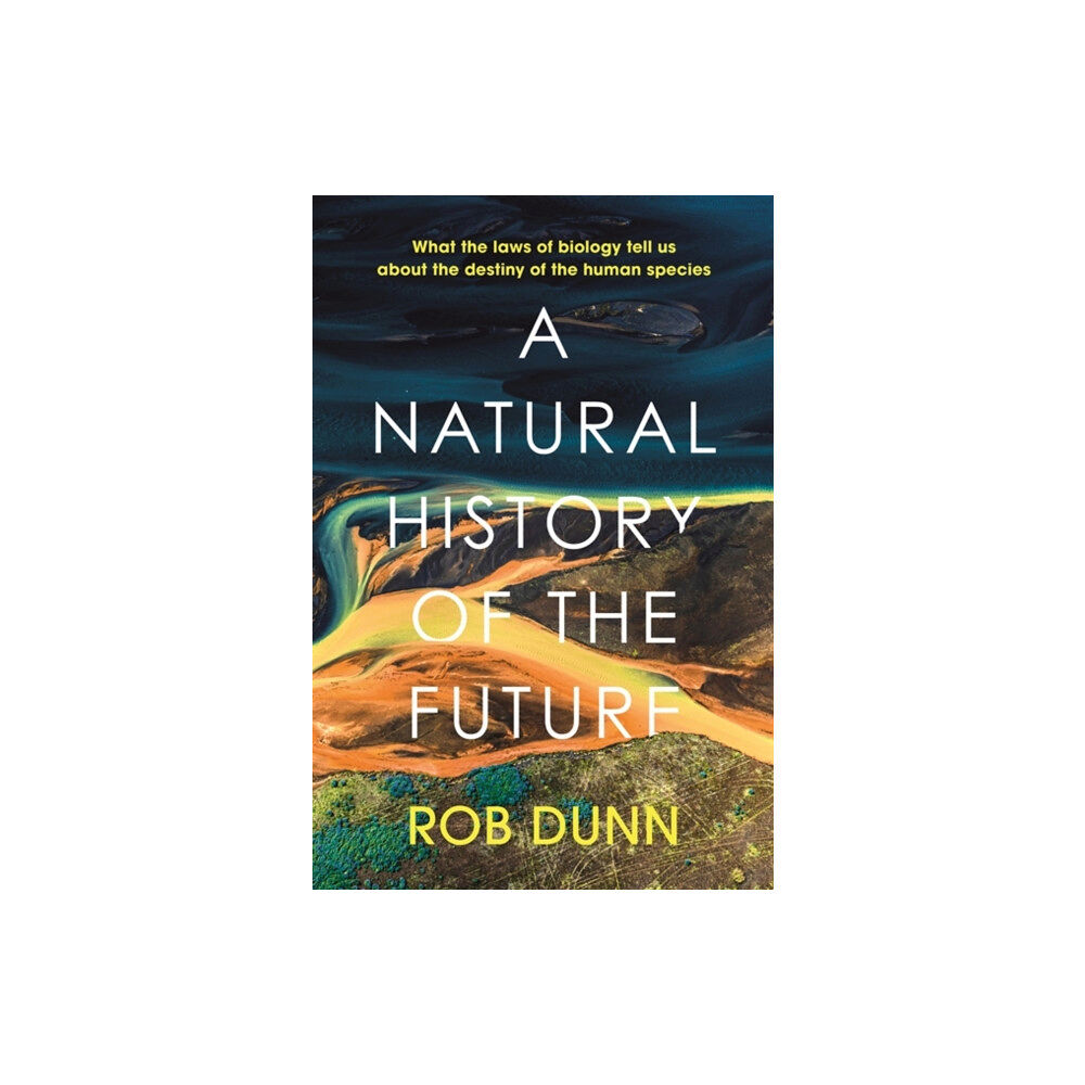 John Murray Press A Natural History of the Future (häftad, eng)