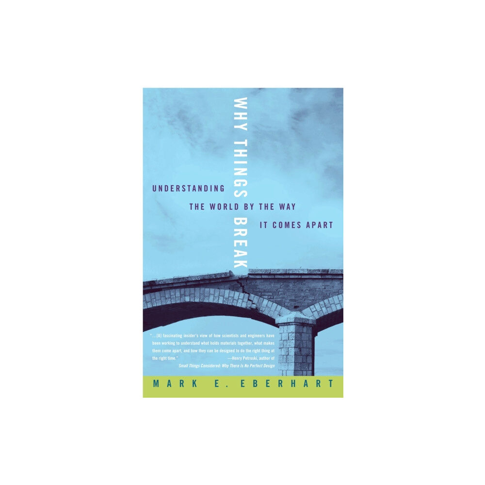 Random House USA Inc Why Things Break (häftad, eng)