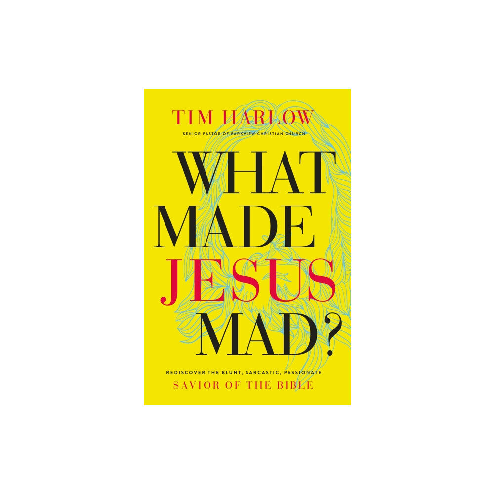 Thomas nelson publishers What Made Jesus Mad?* (häftad, eng)