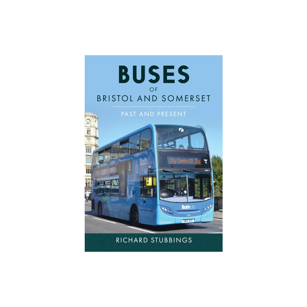 Amberley Publishing Buses of Bristol and Somerset (häftad, eng)