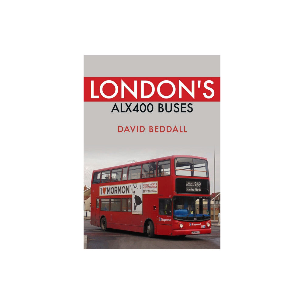 Amberley Publishing London's ALX400 Buses (häftad, eng)