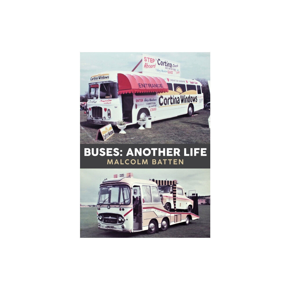 Amberley Publishing Buses: Another Life (häftad, eng)