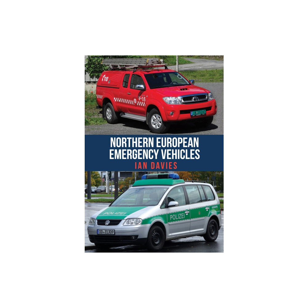 Amberley Publishing Northern European Emergency Vehicles (häftad, eng)