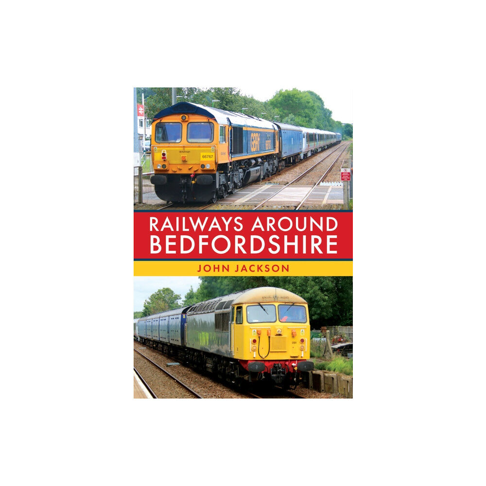 Amberley Publishing Railways Around Bedfordshire (häftad, eng)