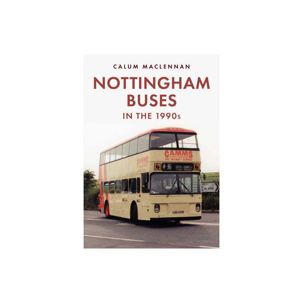 Amberley Publishing Nottingham Buses in the 1990s (häftad, eng)