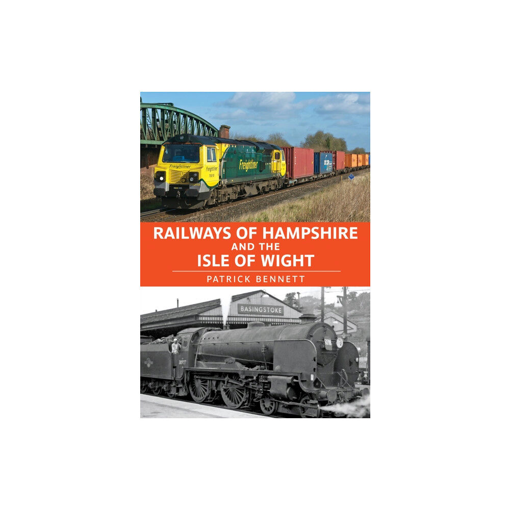 Amberley Publishing Railways of Hampshire and the Isle of Wight (häftad, eng)