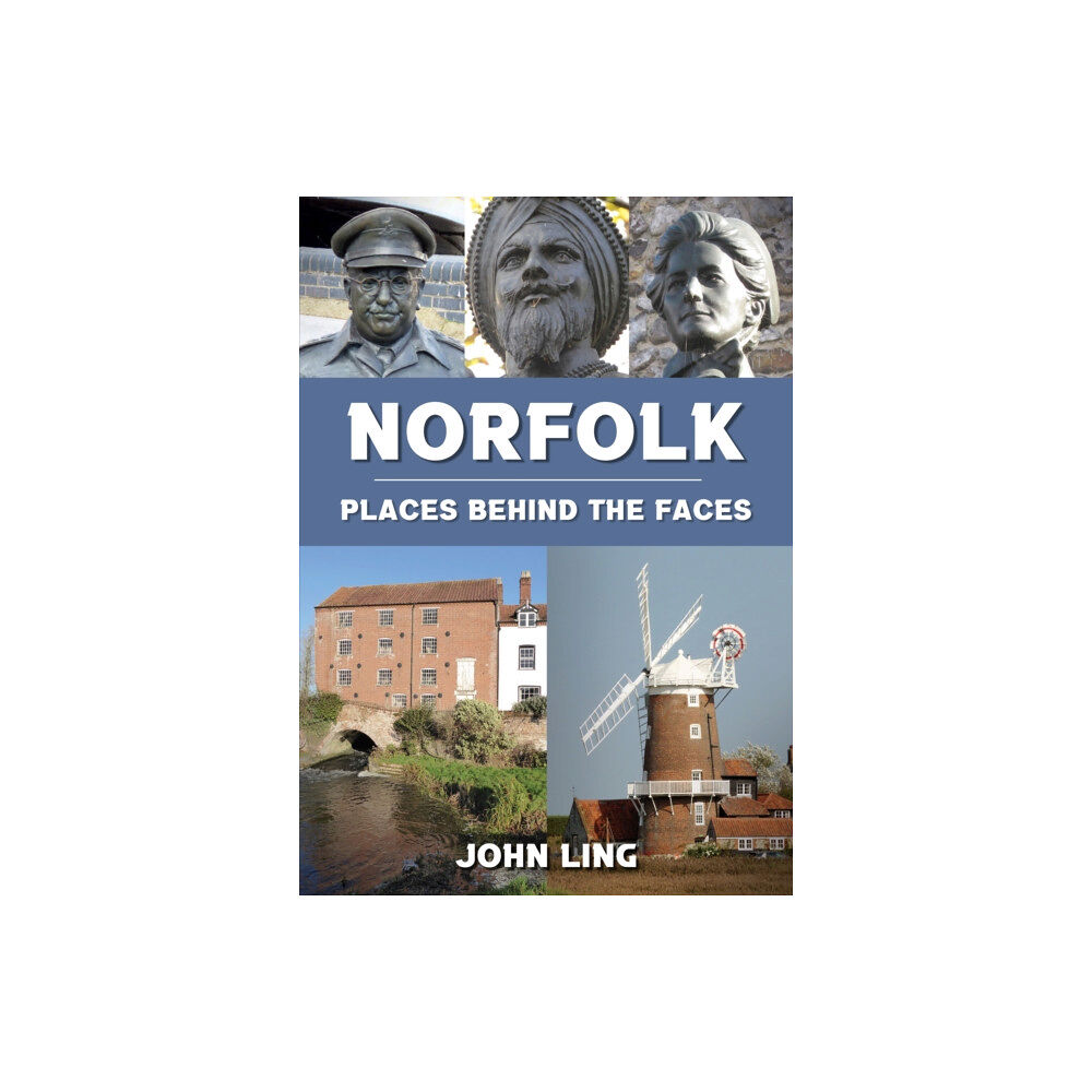 Amberley Publishing Norfolk Places Behind the Faces (häftad, eng)