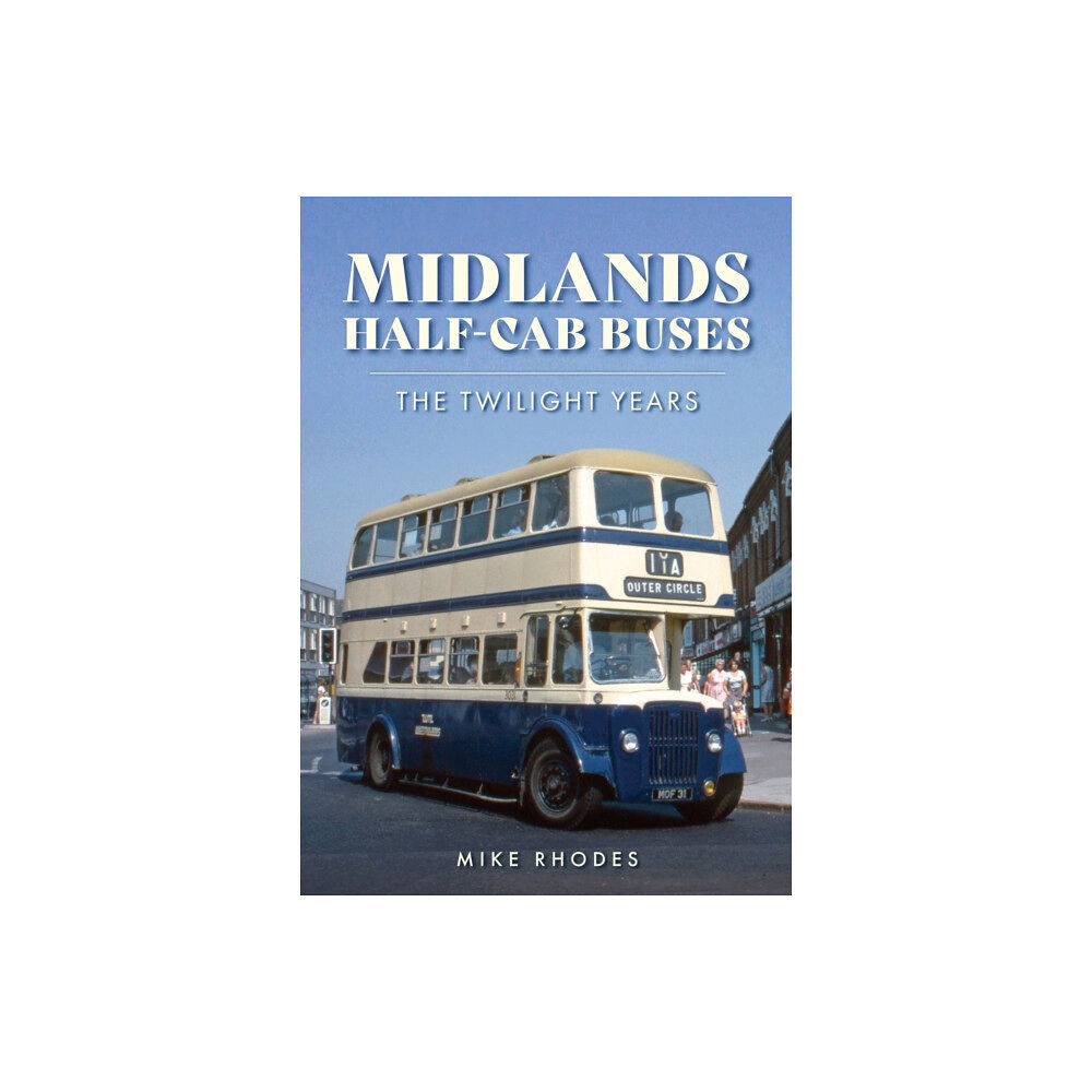 Amberley Publishing Midlands Half-cab Buses (häftad, eng)