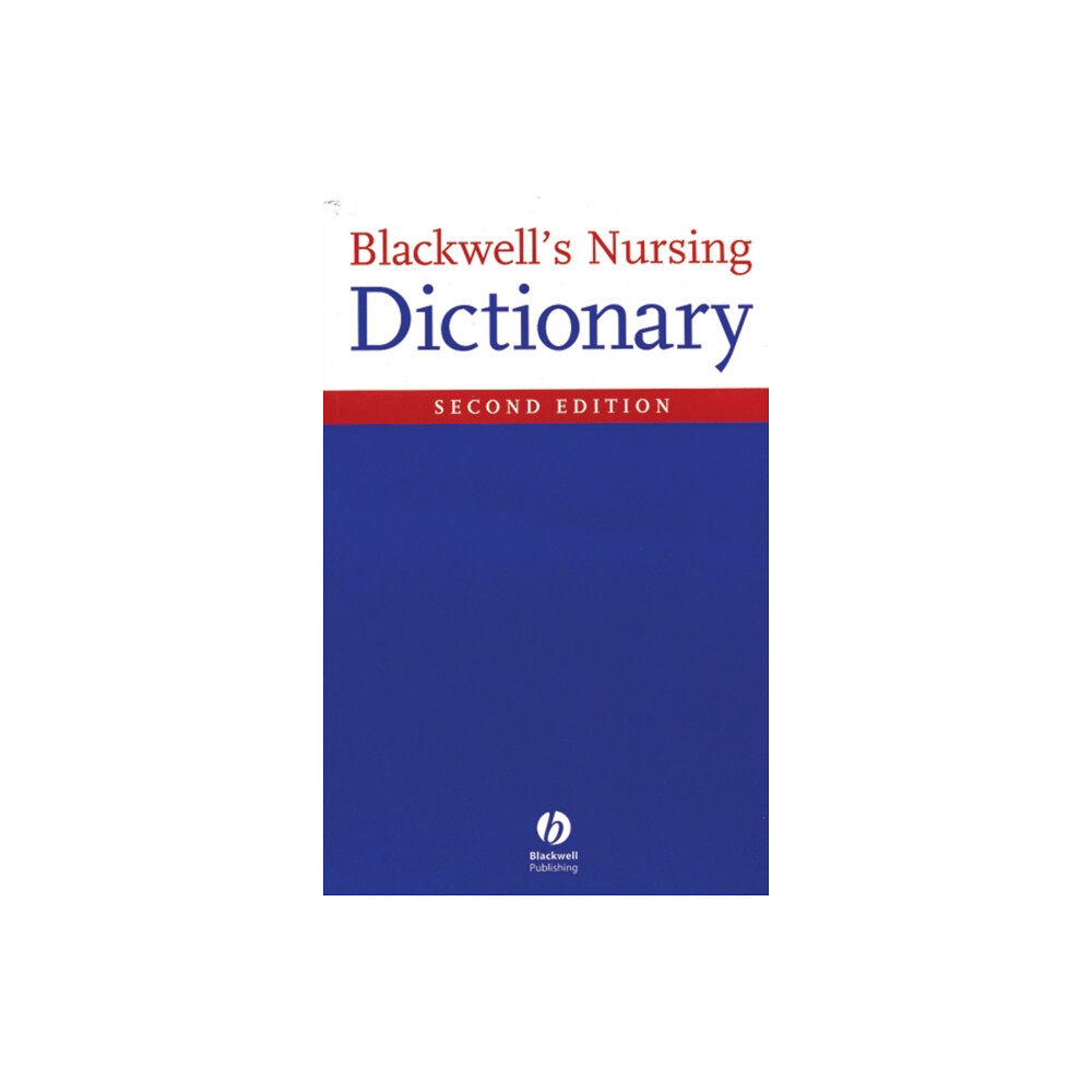 John Wiley And Sons Ltd Blackwell's Nursing Dictionary (häftad, eng)