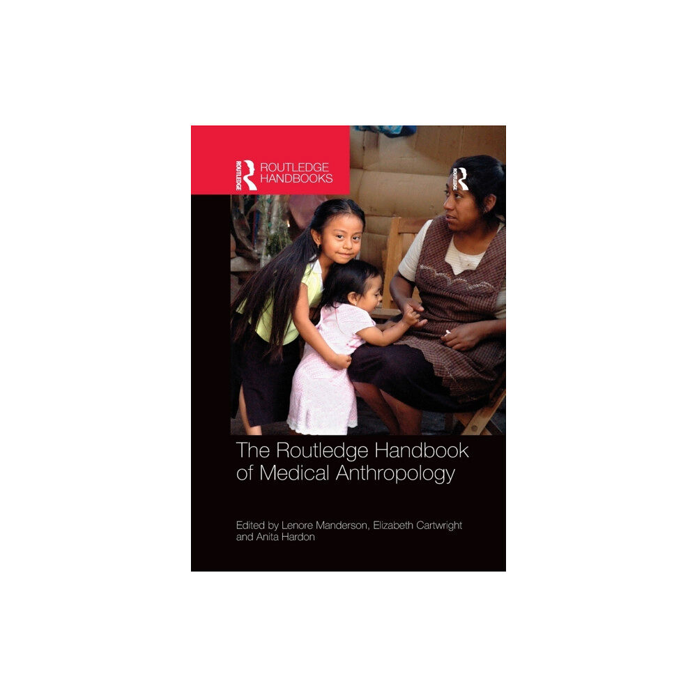 Taylor & francis ltd The Routledge Handbook of Medical Anthropology (häftad, eng)